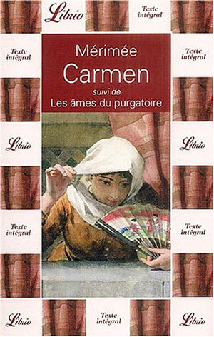 Carmen - suivi de Les âmes du purgatoire