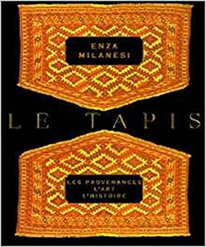 Le tapis. Les provenances, l'art, l'histoire