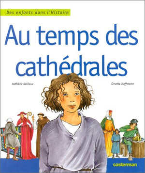 Au temps des cathédrales