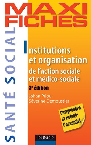 Institutions et organisation de l'action sociale et médico-sociale