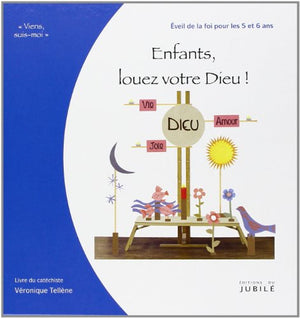 Viens, Suis-Moi - Éveil de la Foi Enfants, louez votre Dieu - Livre animateur