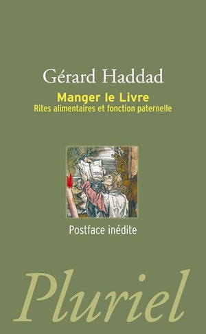 Manger le livre: Rites alilmentaires et fonction paternelle