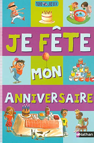 Je fête mon anniversaire