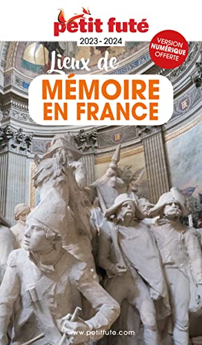 Petit Futé Lieux de mémoire en France