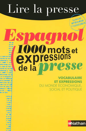 Espagnol : 1000 mots et expressions de la presse