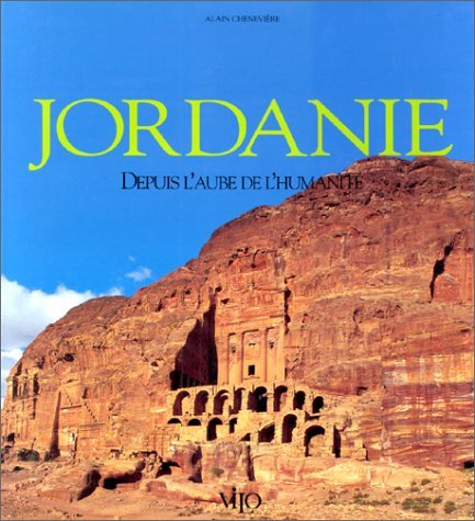 Jordanie. Depuis L'Aube De L'Humanite