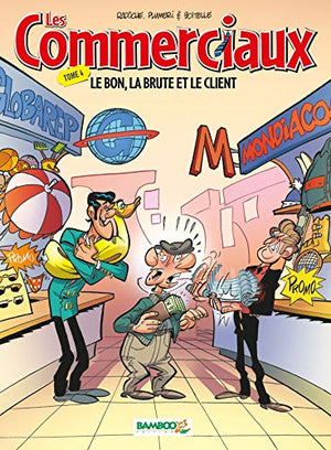 Les Commerciaux - tome 04: Le bon, la brute et le client