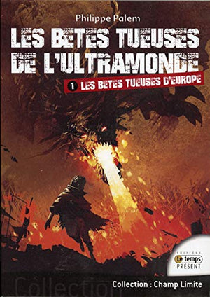 Les bêtes tueuses de l'ultramonde