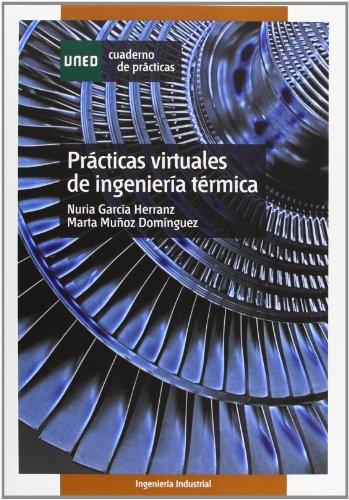 Prácticas virtuales de ingeniería térmica (CUADERNO DE PRÁCTICAS)