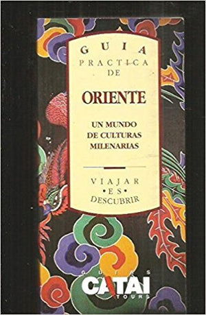 Guia Practica De Oriente