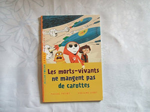 Les morts-vivants ne mangent pas de carottes