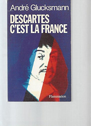 Descartes c'est la France