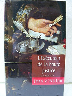 L'exécuteur de la haute justice