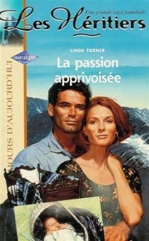 La passion apprivoisée