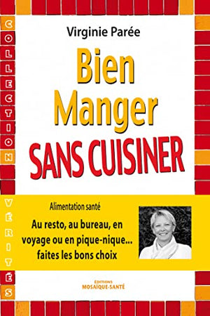 Bien manger sans cuisiner