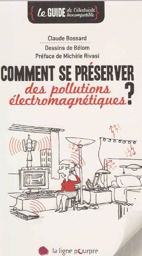 Comment se préserver des pollutions électromagnétiques