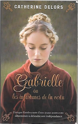 Gabrielle ou les infortunes de la vertu