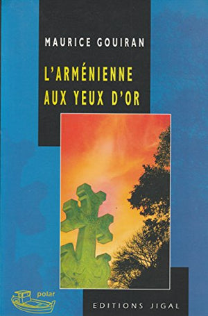 L'arménienne aux yeux d'or