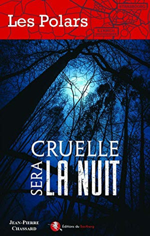 Cruelle sera la nuit