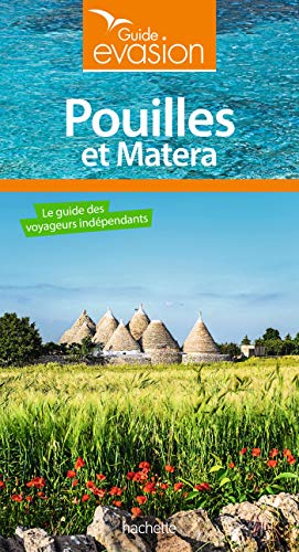 Guide Evasion Pouilles et Matera