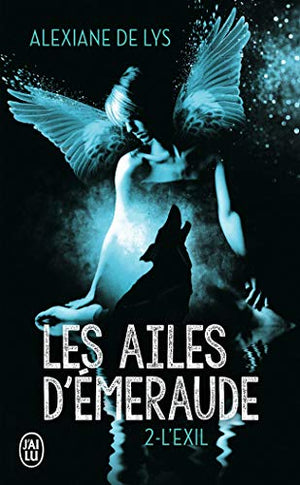 Les ailes d'émeraude : L'exil