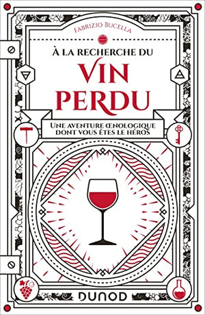 A la recherche du vin perdu