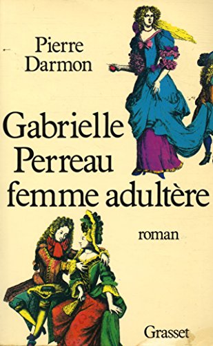 Gabrielle Perreau, femme adultère