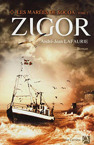 Les marées de Socoa - Zigor, tome 2