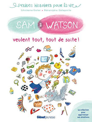 Sam & Watson veulent tout, tout de suite