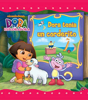 Dora tenía un corderito (Un cuento de Dora la exploradora)