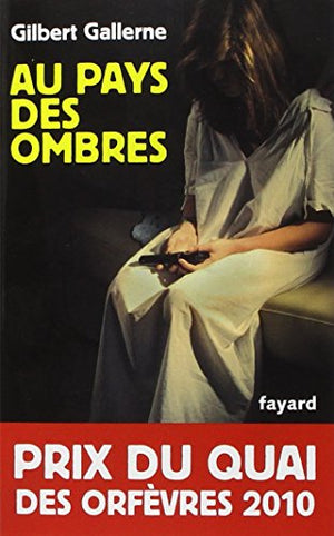 Au pays des ombres