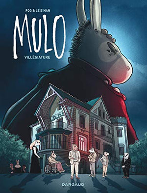 Mulo - Tome 2 - Villégiature