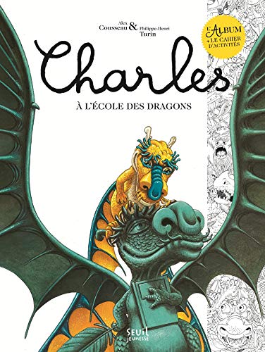 Charles à l'école des dragons: Livre et cahier d'activités
