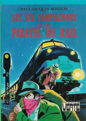 Les six compagnons et les pirates du rail