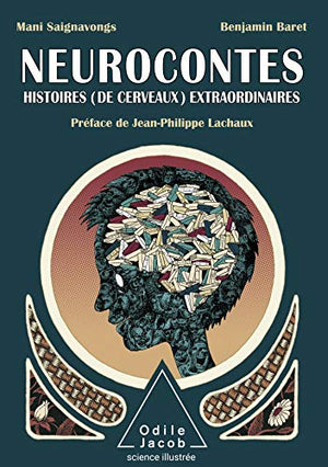 Neurocontes: Histoires (de cerveau) extraordinaires