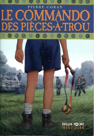 Le commando des Pièces-à-Trou