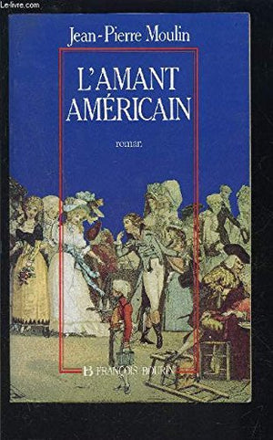 L'amant américain, un agent secret sous la Révolution