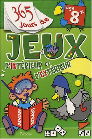 365 jours de jeux d'intérieur et d'extérieur