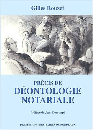 Précis de déontologie notariale