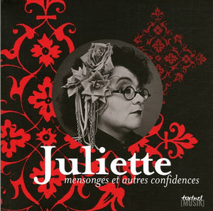 Juliette, Mensonges et autres confidences