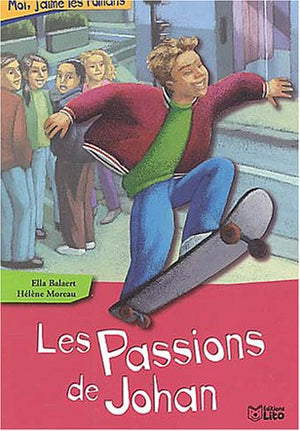 Les passions de Johan