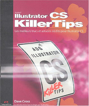 Illustrator CS: Les meilleurs trucs et astuces