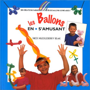 Les ballons en s'amusant