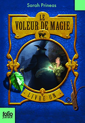 Le Voleur de Magie Tome 1