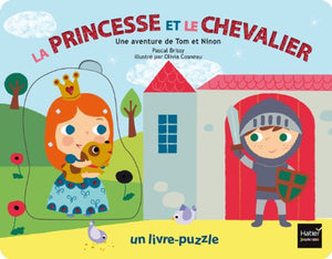 La princesse et le chevalier: Une aventure de Tom et Ninon