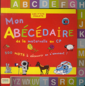 Mon abécédaire de la maternelle au CP