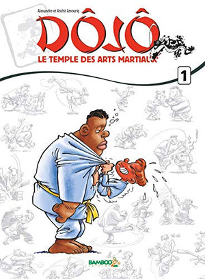 Dojo : Le temple des arts martiaux