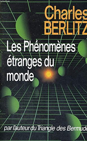 Les phénomènes étranges du monde