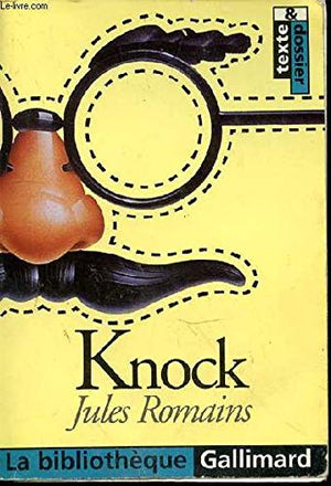 Knock: Texte et dossiers