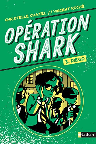 Opération Shark - Diego - Tome 3